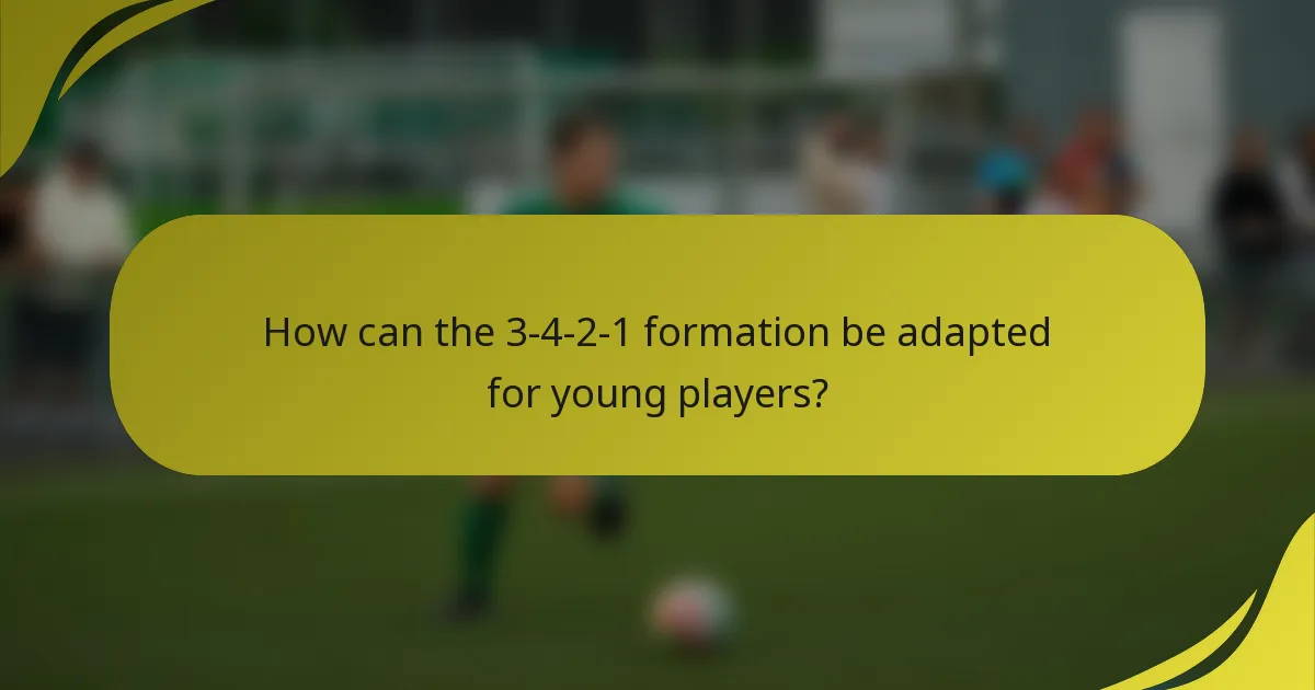 How can the 3-4-2-1 formation be adapted for young players?