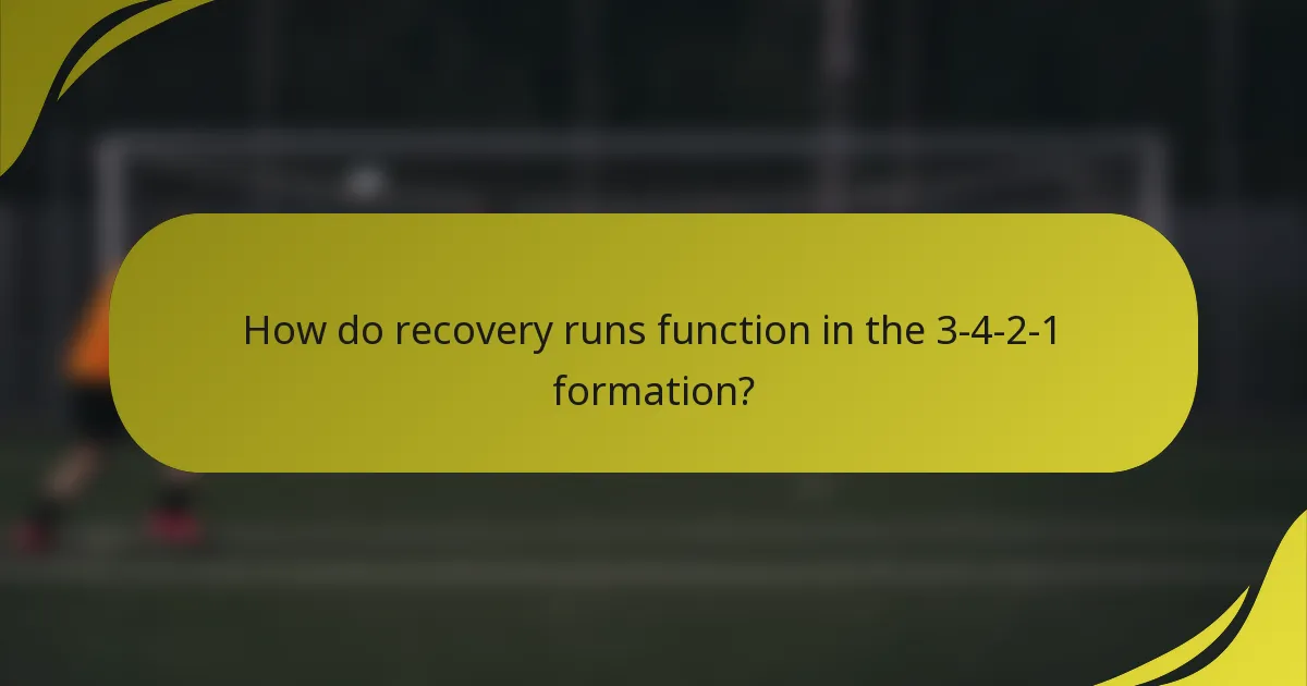 How do recovery runs function in the 3-4-2-1 formation?