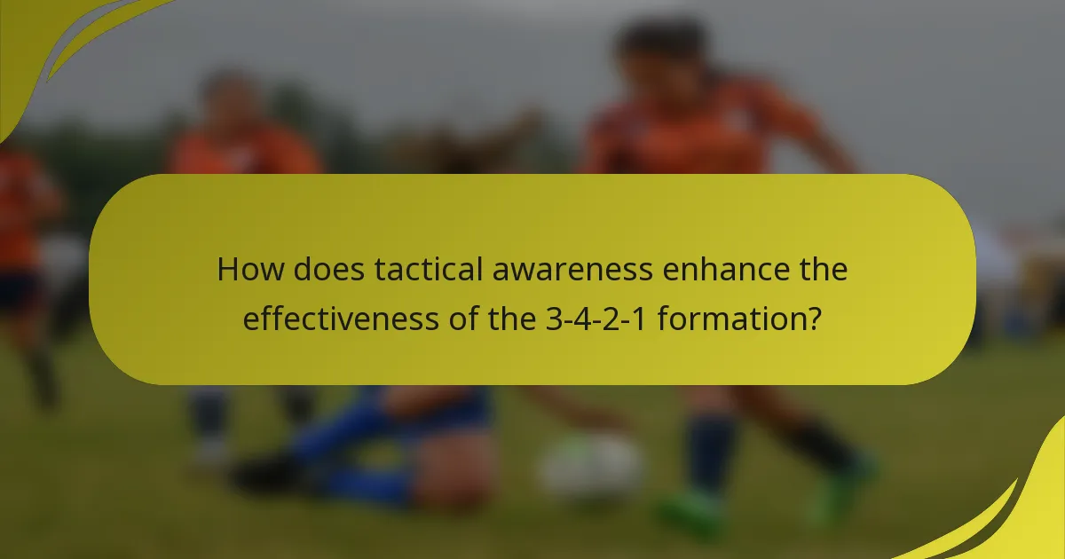 How does tactical awareness enhance the effectiveness of the 3-4-2-1 formation?