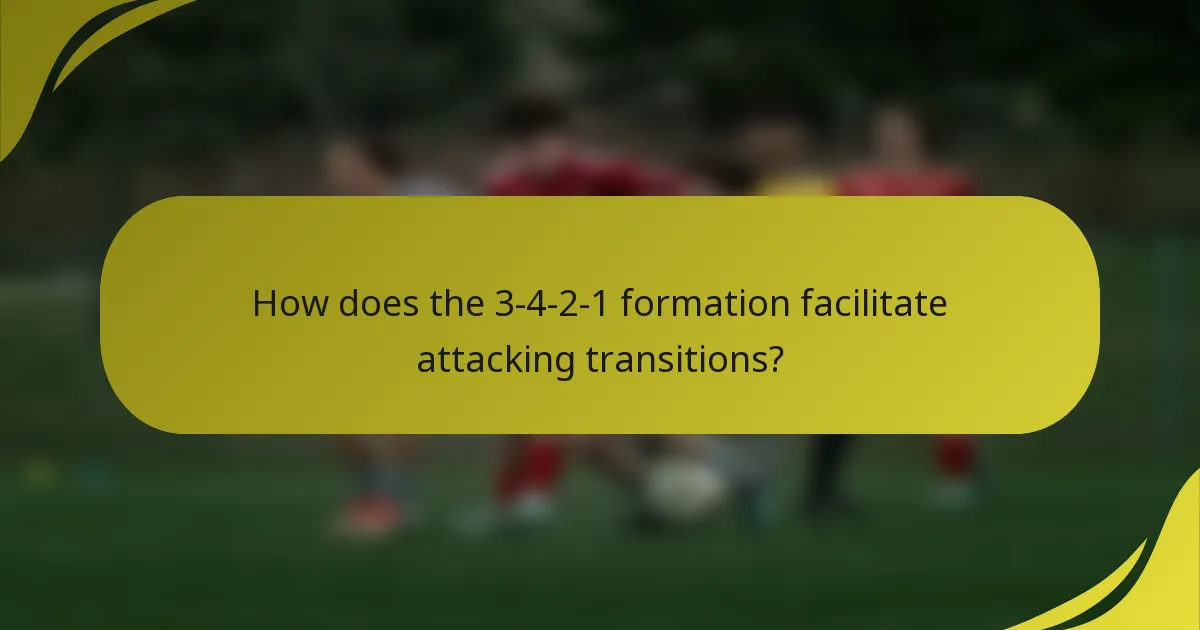 How does the 3-4-2-1 formation facilitate attacking transitions?