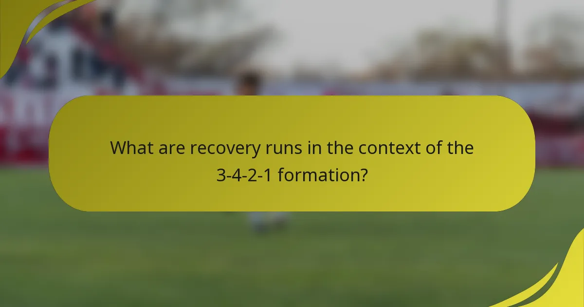 What are recovery runs in the context of the 3-4-2-1 formation?
