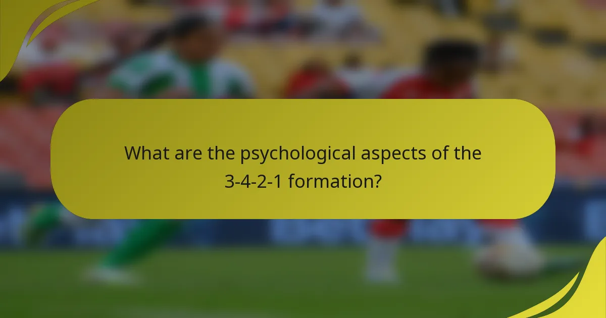 What are the psychological aspects of the 3-4-2-1 formation?