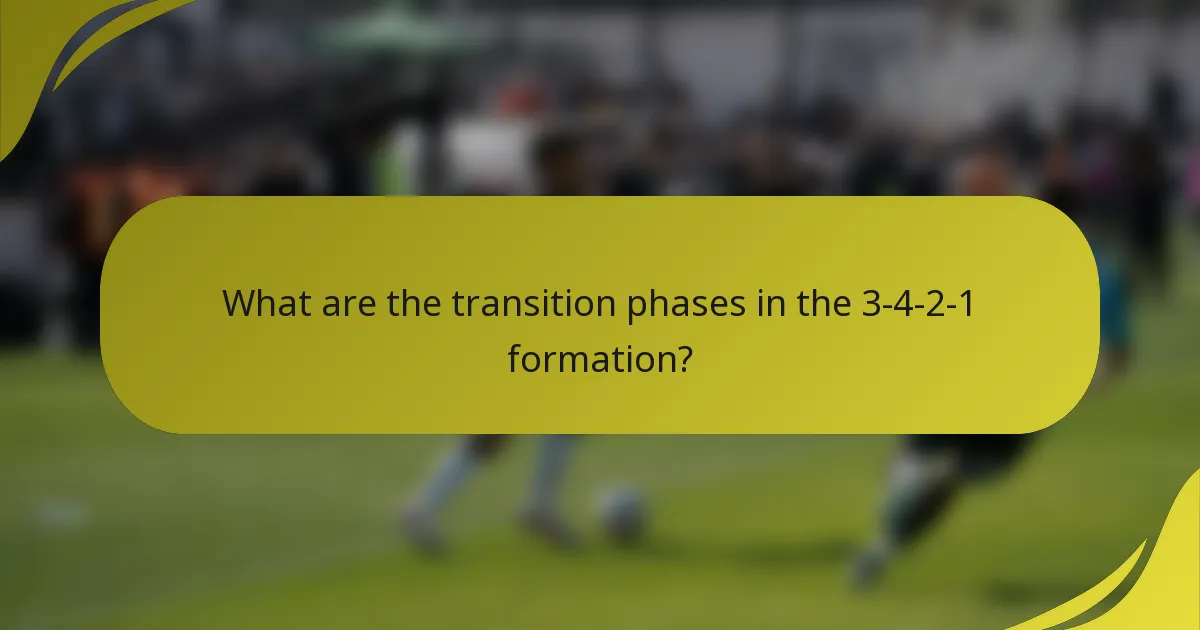 What are the transition phases in the 3-4-2-1 formation?