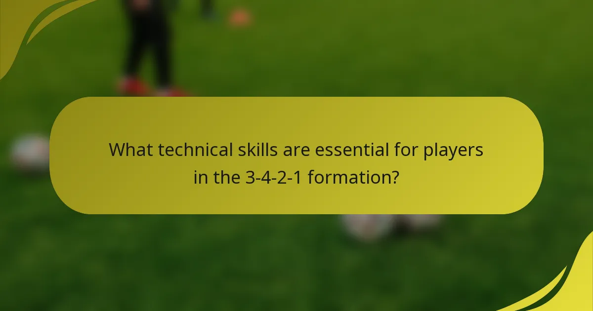 What technical skills are essential for players in the 3-4-2-1 formation?