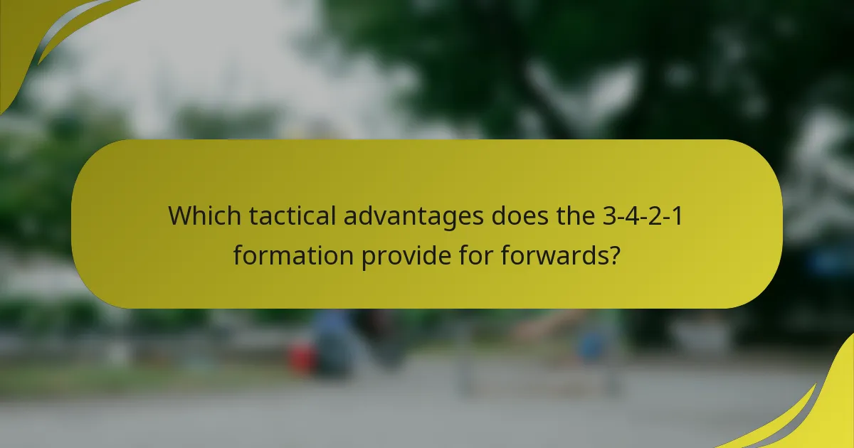 Which tactical advantages does the 3-4-2-1 formation provide for forwards?